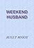 Weekend Husband by Holly Marie