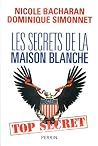 Les secrets de la Maison Blanche
