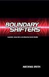 Boundary Shifters