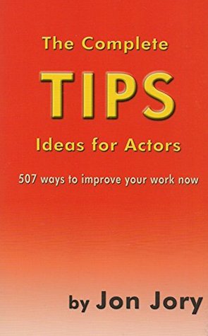 The Complete TIPS Ideas for Actors (Kindle Edition)