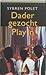 Dader gezocht. Play in.