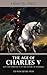 The Age of Charles V and the Supremacy of the House of Habsburg (Illustrated)