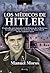Los médicos de Hitler