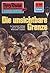 Perry Rhodan 600: Die unsichtbare Grenze: Perry Rhodan-Zyklus "Das kosmische Schachspiel" (Perry Rhodan-Erstauflage) (German Edition)