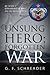 Unsung Hero; Forgotten War:...