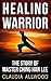 Healing Warrior: The Story of Master Ching Han Lee