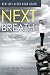 The Next Breath: New Life A...