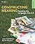 Constructing Meaning: Teach...