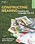 Constructing Meaning: Teaching the Language Arts K-8 [Paperback]