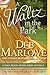 A Waltz in the Park (Half M...