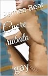 Cuore rubato: gay (Italian Edition) Cuore rubato: gay (Italian Edition)