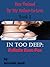 Sex Trained By My Father-in-law, Book 2 / In Too Deep: Fellatio Faux Pas