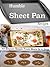 Humble Sheet Pan Recipes: 1...