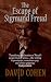 The Escape of Sigmund Freud