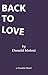Back To Love by Donald Molosi