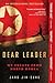 Dear Leader: My Escape from...