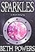 Sparkles: A Short Story