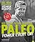 PALEO 2 – power every day: Kochbuch Steinzeit Diät: Power for every day. eat · move · sleep · feel · 120 neue Rezepte glutenfrei und laktosefrei. Mit Steinzeiternährung ... fit und gesund werden (German Edition)