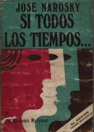 Si Todos los Tiempos... (Paperback)