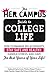 The Her Campus Guide to College Life: How to Manage Relationships, Stay Safe and Healthy, Handle Stress, and Have the Best Years of Your Life