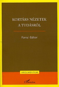 Kortárs nézetek a tudásról