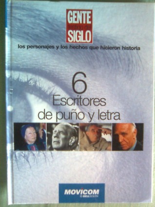 Los Personajes y Hechos que Hicieron Historia. Escritores de Puño y Letra (Hardcover)