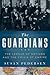 The Guardians: The League of Nations and the Crisis of Empire