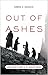 Out of Ashes: A New History of Europe in the Twentieth Century