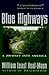 Blue Highways: A Journey In...