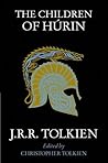 The Children of Hurin by J.R.R. Tolkien