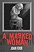 A Marked Woman
