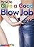 How to Give a Good Blow Job by Jules Stratton
