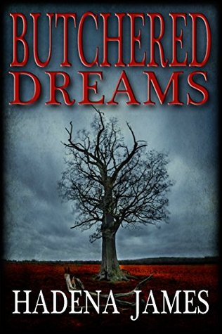 Butchered Dreams (Dreams and Reality #6)