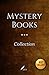 Mystery Books Collection I: (10 books: mystery, detective, suspense and thriller)
