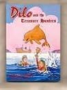 Dilo and the Treasure Hunters