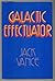 Galactic Effectuator