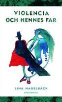 Violencia och hennes far (Violencia, #2)