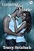 Gunning for Marie by Tracey Steinbach