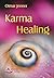 Karma Healing by Otmar Jenner
