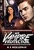 My Vampire Protector (Darie...