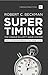 Supertiming: The Unique Ell...