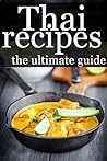 Thai Recipes: The...