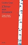 L'hiver aux trousses (Essais - Documents) (French Edition)