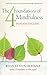 The Four Foundations of Mindfulness in Plain English by Henepola Gunaratana