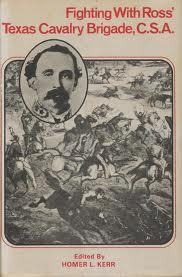 Fighting with Ross' Texas Cavalry Brigade, C.S.A: The diary of George L. Griscom, adjutant, 9th Texas Cavalry Regiment