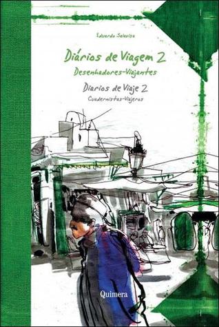 Diários de Viagem Vol 2 , Desenhadores-Viajantes