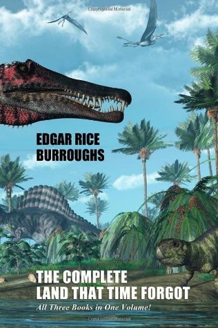 The Complete Land That Time Forgot