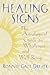 Healing Signs: The Astrological Guide to Wholeness and Well Being