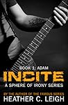 Incite by Heather C. Leigh