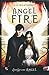 Angel Fire (Angel, #2)
